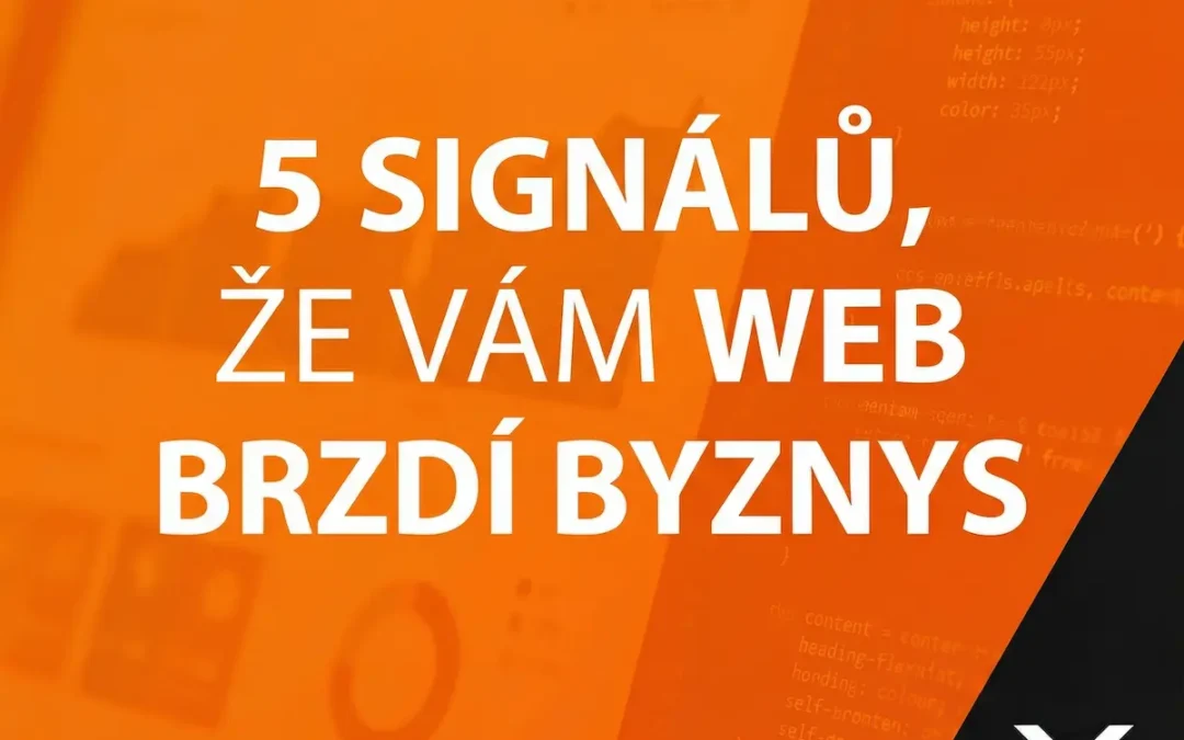 5 signálů, že vám web brzdí byznys
